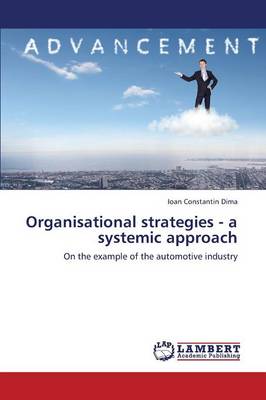 Organisational Strategies - A Systemic Approach (Paperback)