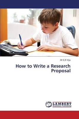 How to Write a Research Proposal (Paperback)
