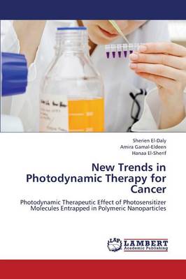 New Trends in Photodynamic Therapy for Cancer (Paperback)