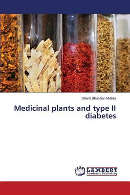 Medicinal Plants and Type II Diabetes (Paperback)