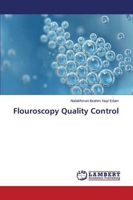 Flouroscopy Quality Control (Paperback)