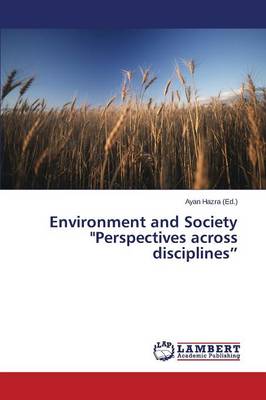 Environment and Society Perspectives Across Disciplines (Paperback)