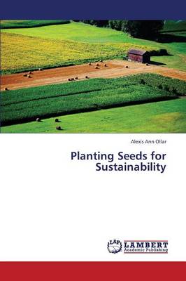 Planting Seeds for Sustainability (Paperback)