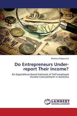 Do Entrepreneurs Under-Report Their Income? (Paperback)