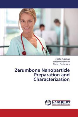 Zerumbone Nanoparticle Preparation and Characterization (Paperback)