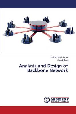 Analysis and Design of Backbone Network (Paperback)