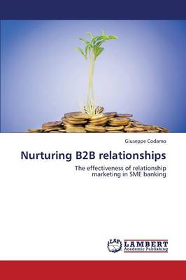Nurturing B2B Relationships (Paperback)