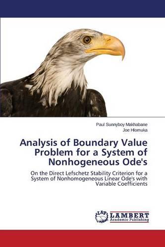 Analysis of Boundary Value Problem for a System of Nonhogeneous Ode's (Paperback)