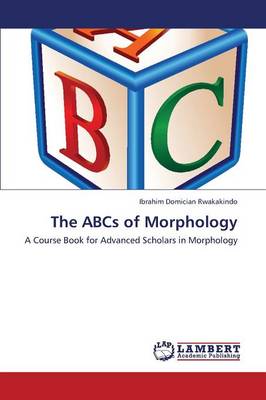 The ABCs of Morphology (Paperback)