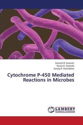 Cytochrome P-450 Mediated Reactions in Microbes (Paperback)