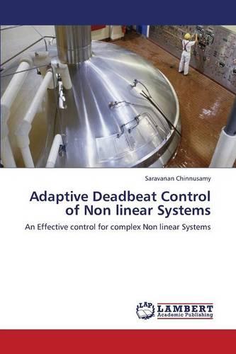 Adaptive Deadbeat Control of Non Linear Systems (Paperback)