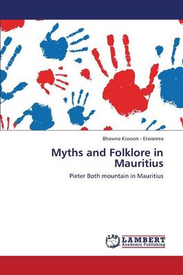 Myths and Folklore in Mauritius (Paperback)