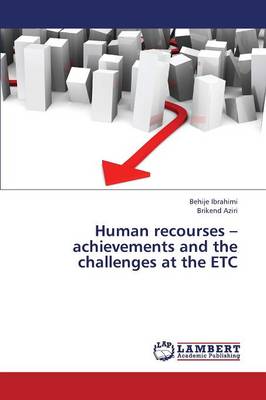 Human Recourses - Achievements and the Challenges at the Etc (Paperback)