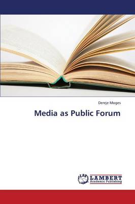 Media as Public Forum (Paperback)