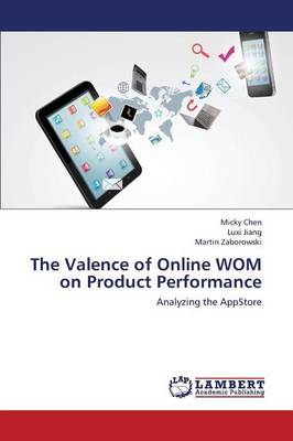 The Valence of Online Wom on Product Performance (Paperback)