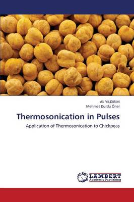 Thermosonication in Pulses (Paperback)