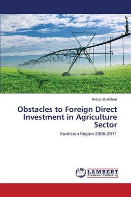 Obstacles to Foreign Direct Investment in Agriculture Sector (Paperback)