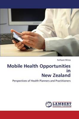 Mobile Health Opportunities in New Zealand (Paperback)