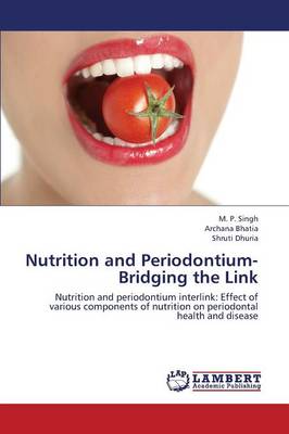 Nutrition and Periodontium- Bridging the Link (Paperback)