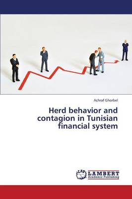 Herd Behavior and Contagion in Tunisian Financial System (Paperback)