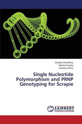 Single Nucleotide Polymorphism and Prnp Genotyping for Scrapie (Paperback)