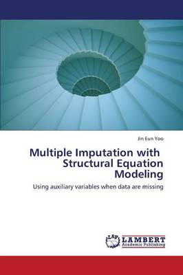 Multiple Imputation with Structural Equation Modeling (Paperback)
