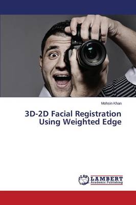 3D-2D Facial Registration Using Weighted Edge (Paperback)