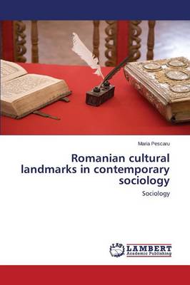Romanian Cultural Landmarks in Contemporary Sociology (Paperback)