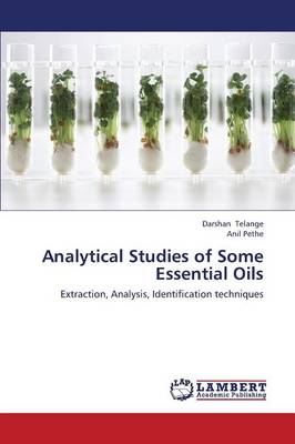 Analytical Studies of Some Essential Oils (Paperback)