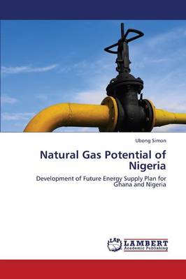 Natural Gas Potential of Nigeria (Paperback)