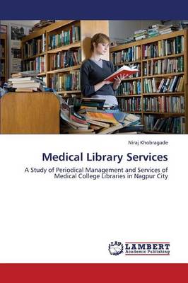 Medical Library Services (Paperback)