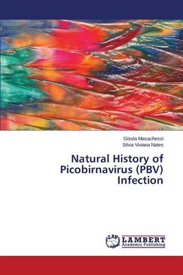Natural History of Picobirnavirus (Pbv) Infection (Paperback)