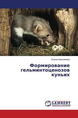 Formirovanie Gel'mintotsenozov Kun'ikh (Paperback)