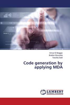 Code Generation by Applying Mda (Paperback)