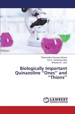 Biologically Important Quinazoline ''Ones'' and ''Thions'' (Paperback)