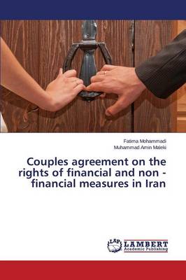 Couples Agreement on the Rights of Financial and Non - Financial Measures in Iran (Paperback)