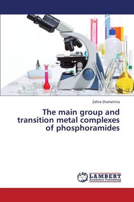 The Main Group and Transition Metal Complexes of Phosphoramides (Paperback)