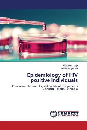 Epidemiology of HIV Positive Individuals (Paperback)