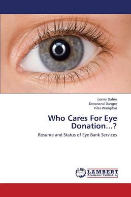 Who Cares for Eye Donation...? (Paperback)