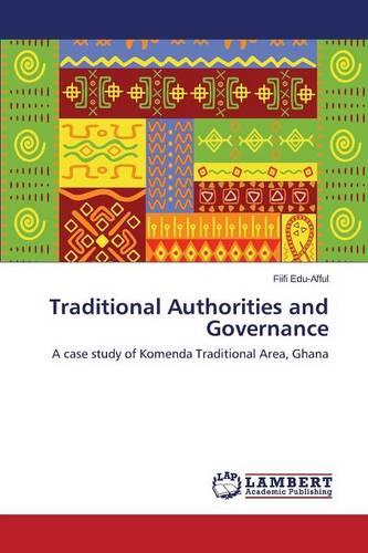 Traditional Authorities and Governance (Paperback)