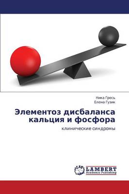Elementoz Disbalansa Kal'tsiya I Fosfora (Paperback)