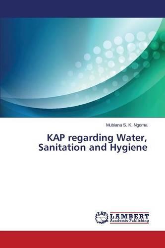 Kap Regarding Water, Sanitation and Hygiene (Paperback)