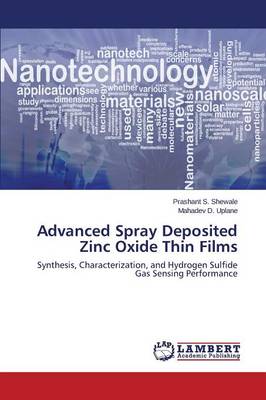 Advanced Spray Deposited Zinc Oxide Thin Films (Paperback)