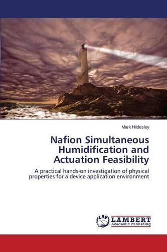 Nafion Simultaneous Humidification and Actuation Feasibility (Paperback)