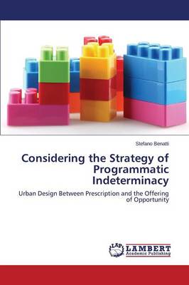 Considering the Strategy of Programmatic Indeterminacy (Paperback)