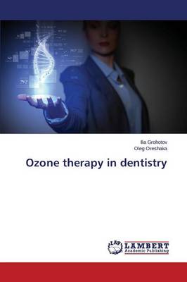 Ozone Therapy in Dentistry (Paperback)