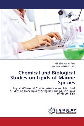 Chemical and Biological Studies on Lipids of Marine Species (Paperback)