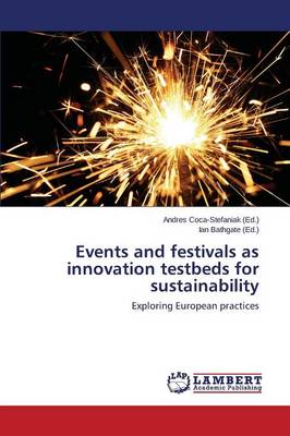 Events and Festivals as Innovation Testbeds for Sustainability (Paperback)