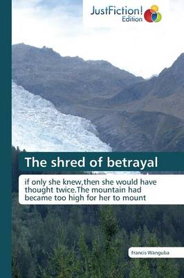 The shred of betrayal (Paperback)