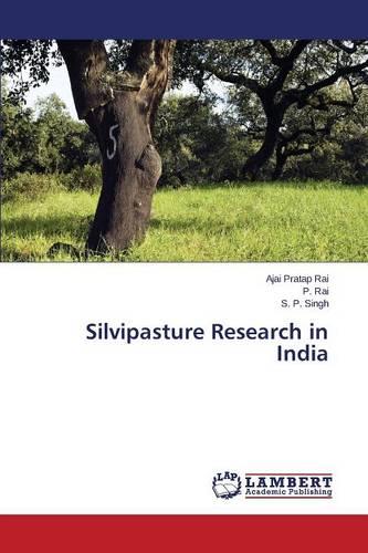 Silvipasture Research in India (Paperback)